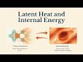 Latent Heat and Internal Energy