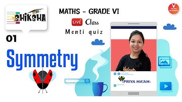 Symmetry L1 | Basics | NCERT Class 6 Maths Chapter 13 | Young Wonders | Priya Ma