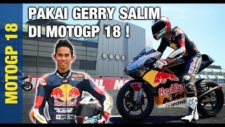 WIH ADA PEMBALAP INDONESIA, GERRY SALIM! | MotoGP 18 Indonesia