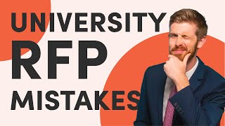 7 RFP Mistakes Universities Make (And How to Fix Them)