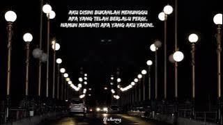 Story WA 30 Detik ~ Menanti