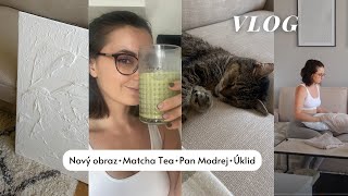 PRACOVNÍ DNY DOMA | Rychlý úklid, jak připravuji Matcha tea, nový obraz