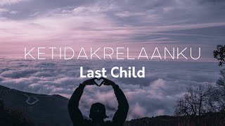Last Child - Ketidakrelaanku | Lirik