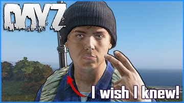 8 Things I WISH I KNEW when I Started Playing DAYZ