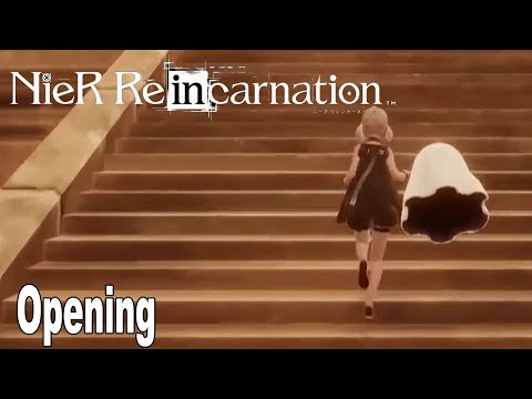 Nier Reincarnation - Opening Movie [HD 1080P]