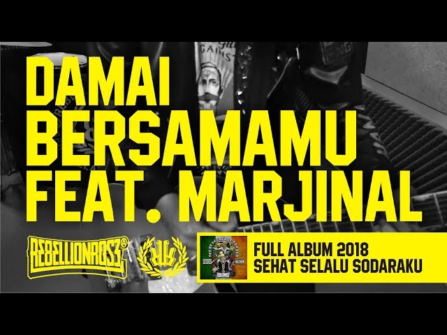 Rebellion Rose - Damai Bersamamu Feat. Marjinal (Official Lyric Video) Full Album 2018 class=