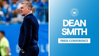 Dean Smith Press Conference | Charlotte FC vs Toronto FC