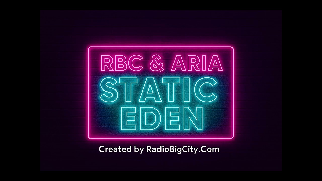 RBC & Aria  - Static Eden