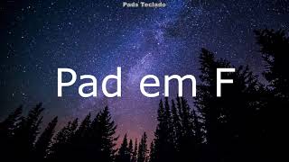 Pad e Pads em F Maior