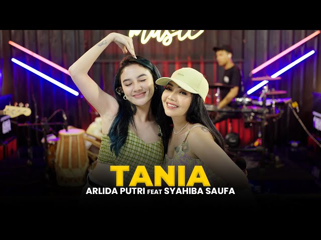 ARLIDA PUTRI FEAT. SYAHIBA SAUFA - TANIA (Official Live Music Video) class=