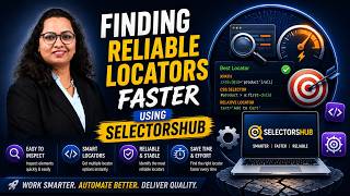 Finding Reliable Locators Faster Using SelectorsHub | XPath & CSS Selectors for Testers
