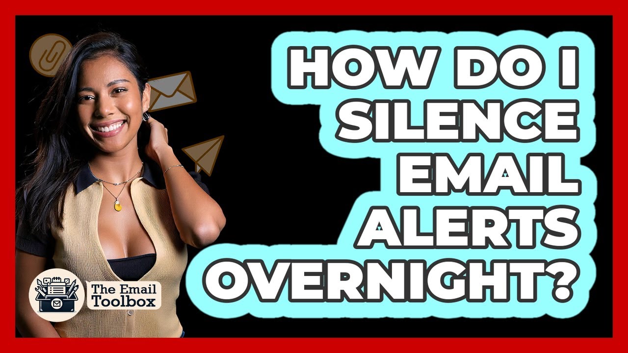 How Do I Silence Email Alerts Overnight?
