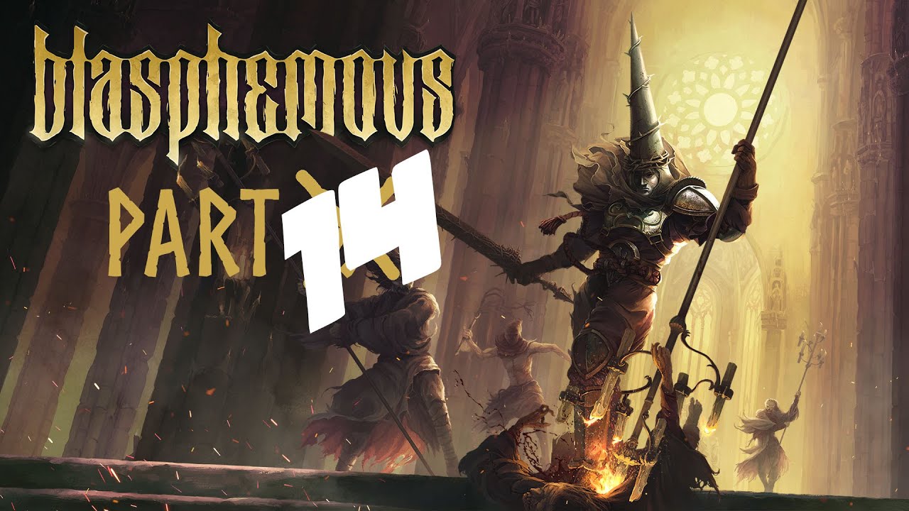 Continuing Onwards! | Blasphemous - Part 14