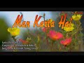 Man karta hai by premsheela and tarang group  sunlit path