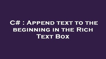 C# : Append text to the beginning in the Rich Text Box