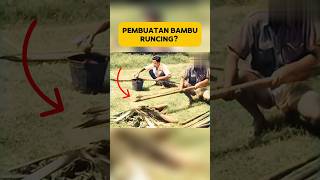 PROSES PEMBUATAN BAMBU RUNCING!? #shorts #sejarah