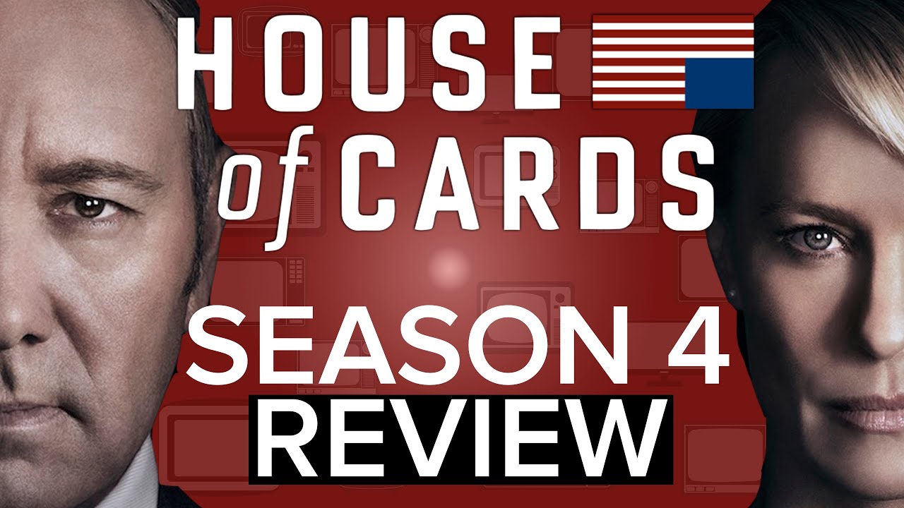 HOUSE OF CARDS Season 4 Review (Spoiler Free) Netflix Original YouTube