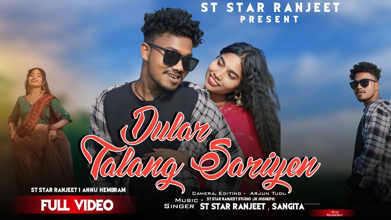 Dular Talang Sariyen//Full Video//St Star Ranjeet & Manju//New Romantic Song//#ViralVideo//
