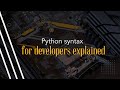 Python syntax explained