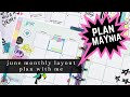 June Monthly Layout Plan with Me // Plan MAYnia | Plans by Rochelle