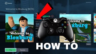 How To Get Welcome To Bloxburg On Xbox One Youtube - controls for roblox xbox one