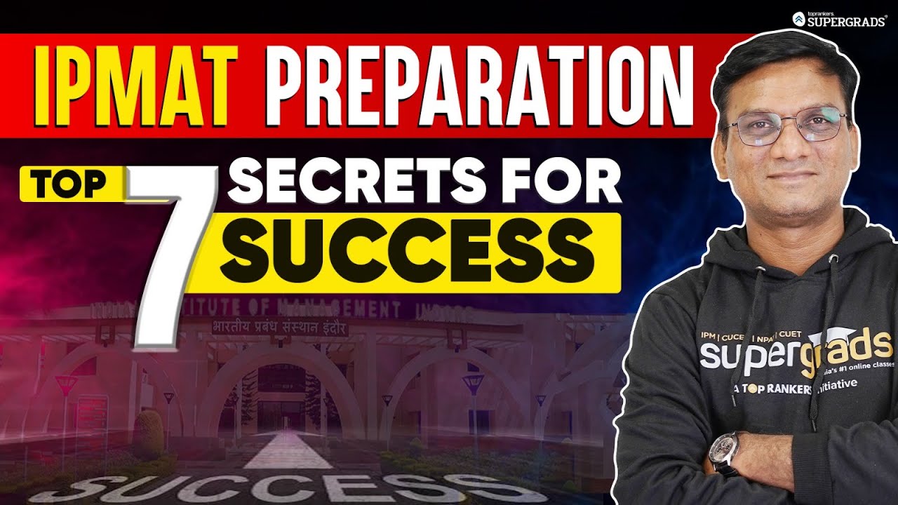 Top 7 Secrets to Crack IPMAT Exam | IPMAT Preparation Tips & Tricks ...