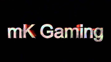 mK Gaming Intro
