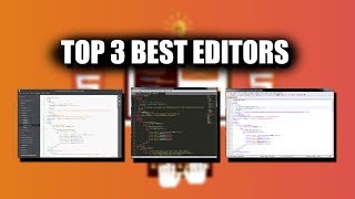 TOP 3 BEST TEXT EDITORS FOR CODING | DOWNLOAD FREE.