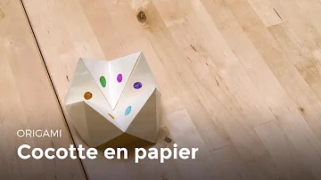 Comment faire une cocotte en papier facile et rapide ?