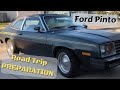 Preparing for a CROSS COUNTRY road trip in my Ford Pinto (3,000 miles!)