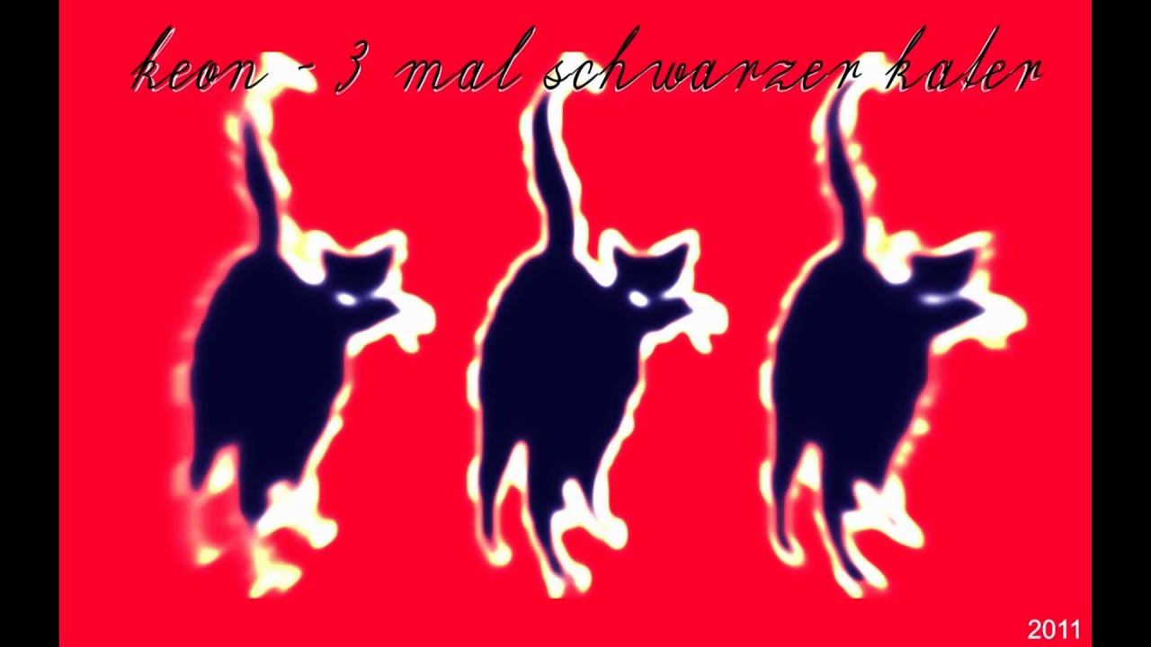3 Mal Schwarzer Kater 3 Mal Schwarzer Kater