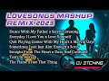 Lovesongs Mashup Remix 2023 | Hugot Sa 2023 | Sana All May Jowa😅 | Dj Etching