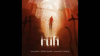 RUH | Extended version | Lost Stories Music