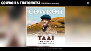 CowBoii & Thatohatsi - uHambo (feat. Mashudu & Small Keys)