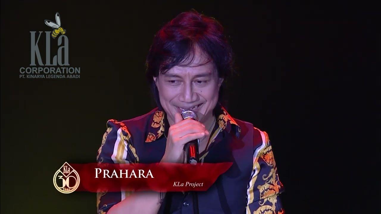PRAHARA - Karunia Semesta (Konser 30 Tahun KLA Project) PRAHARA - Karunia Semesta (Konser 30 Tahun KLA Project)
