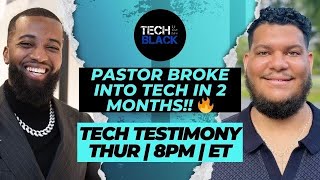 How This Pastor Broke Into Tech IN JUST 29 DAYS!