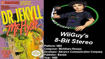 Dr. Jekyll and Mr. Hyde (NES) Soundtrack - 8BitStereo