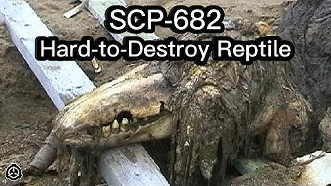 SCP-682 “Hard-To-Destroy Reptile” | Object Class: Keter |