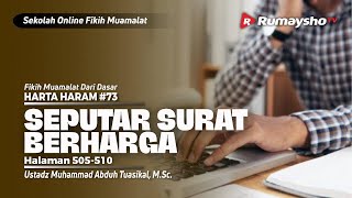 HARTA HARAM 73. SEPUTAR SURAT BERHARGA - Ustadz Muhammad Abduh Tuasikal, M.Sc.