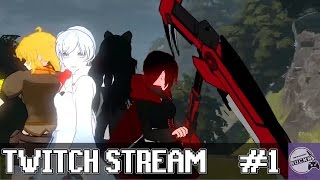 RWBY:Grimm Eclipse | Twitch Stream | PC Gameplay