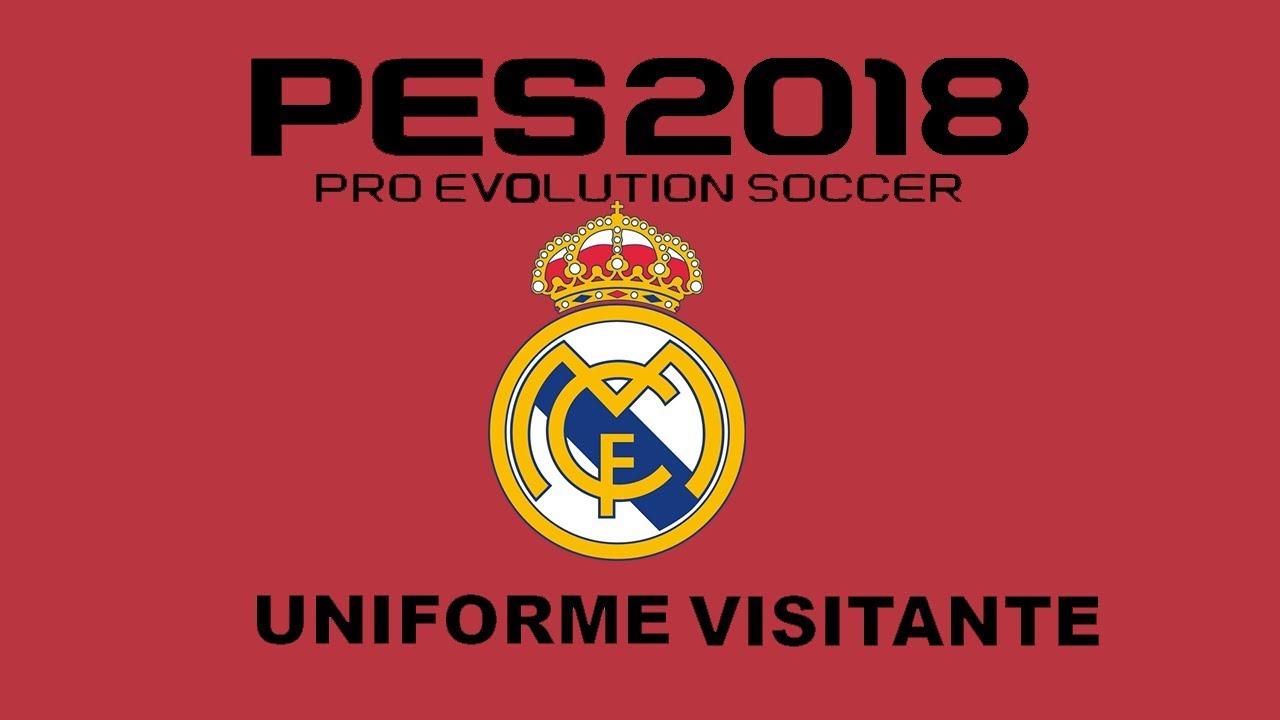 Pes 2018 - Uniforme Alternativo Real Madrid - Temporada ...