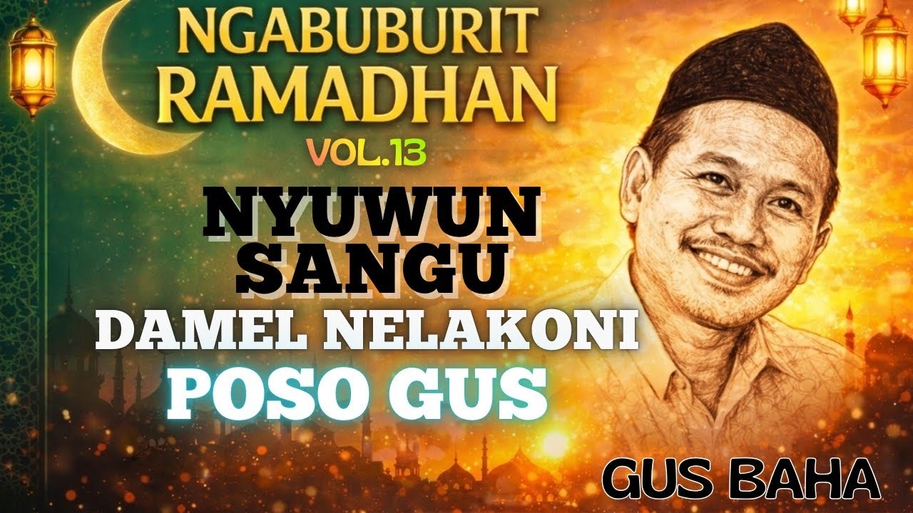 Gus Baha Ngabuburit Vol.13 | Pesan Gus Baha Untuk Menyempurnakan Setiap Ibadah