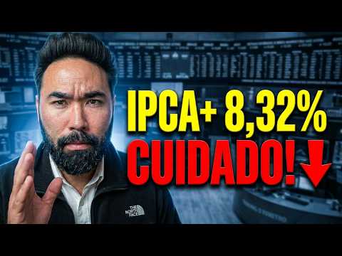 CUIDADO com Tesouro Direto IPCA+ 8,32% (veja antes do Copom)