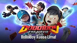 Klip BoBoiboy The Movie: BoBoiBoy Kuasa Lima!  - Durasi: 5:28. 