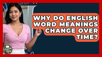 Why Do English Word Meanings Change Over Time? - Lexicon Lounge