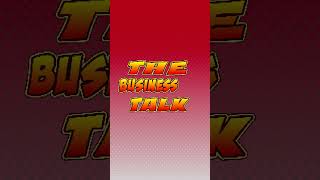 The Business Talk Epi 02 - 3 Trick