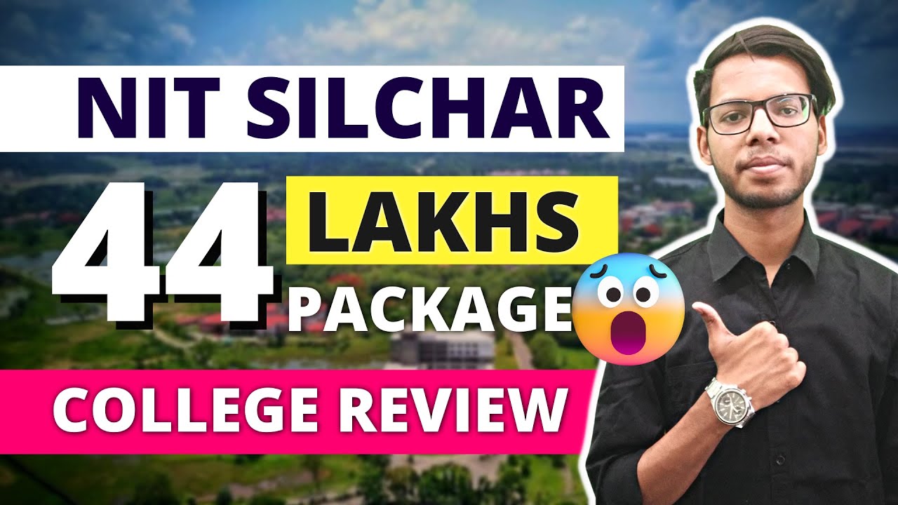 Nit Silchar Review 🔥 | Beautiful Campus 😍 | Cutoff 2021 | Placements | Hostel & Mess | A to Z info