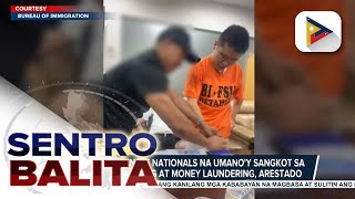 3 Chinese Nationals na umano'y sangkot sa online scamming at money laundering, arestado