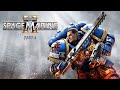 ||Warhammer 40,000: Space Marine II||Part 6||Live Stream||PC||