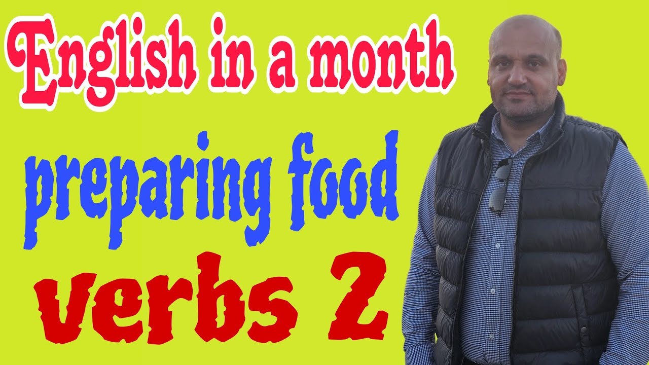 preparing food. verbs 2 YouTube